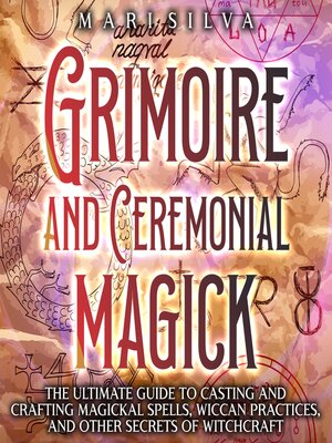 cover image of Grimoire and Ceremonial Magick